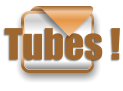 Tubes !